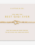You Are the Best Gigi Ever Bracelet