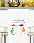 Not my Circus Tea Towel