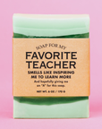 Soap For My Favorite Teacher