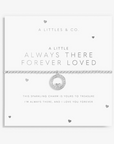 'Always There Forever Loved' Bracelet