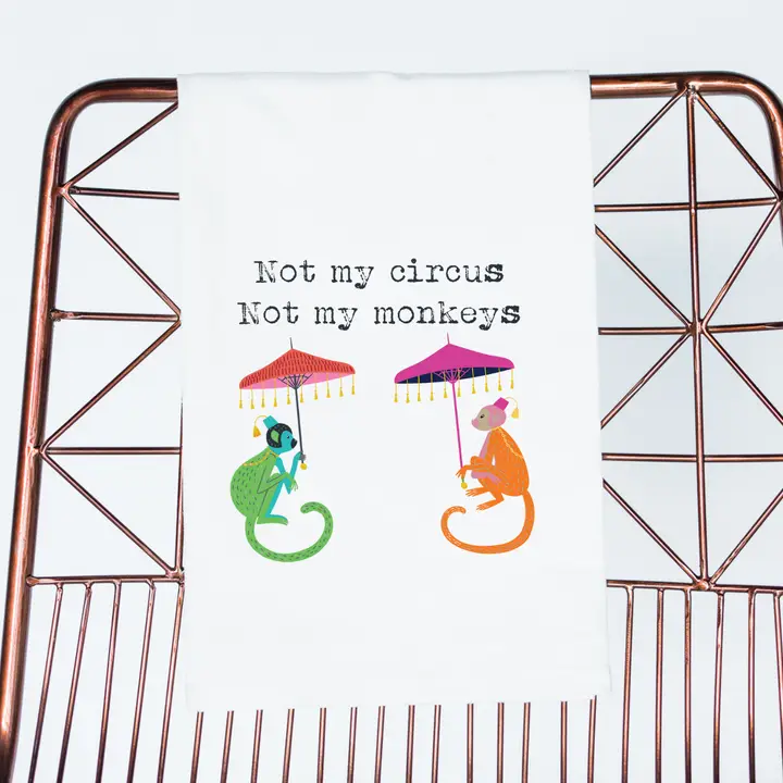 Not my Circus Tea Towel