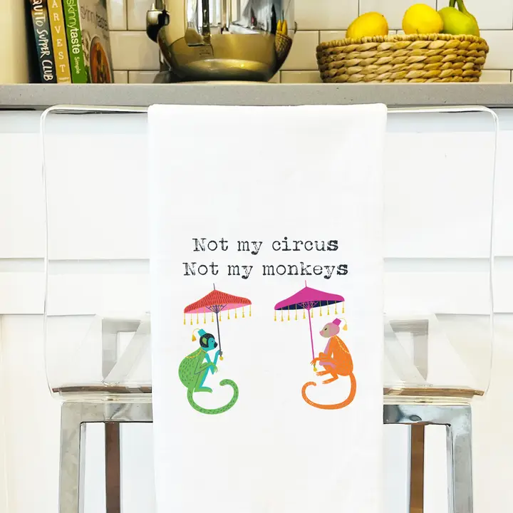Not my Circus Tea Towel