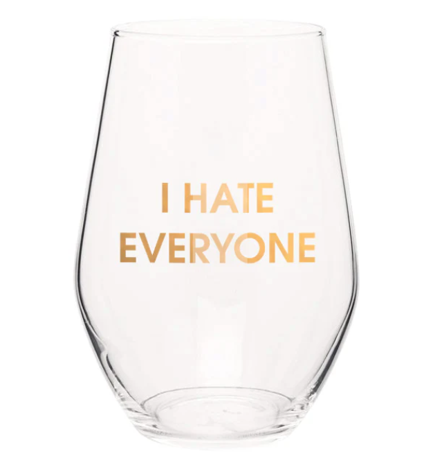 I Hate Everyone Wine Glass