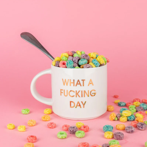 What A Fucking Day Mug