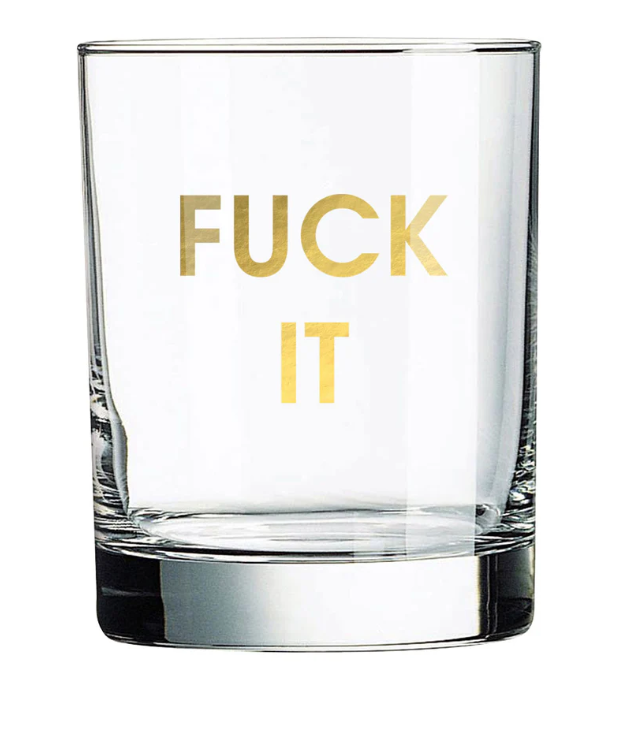 Fuck It Rocks Glass