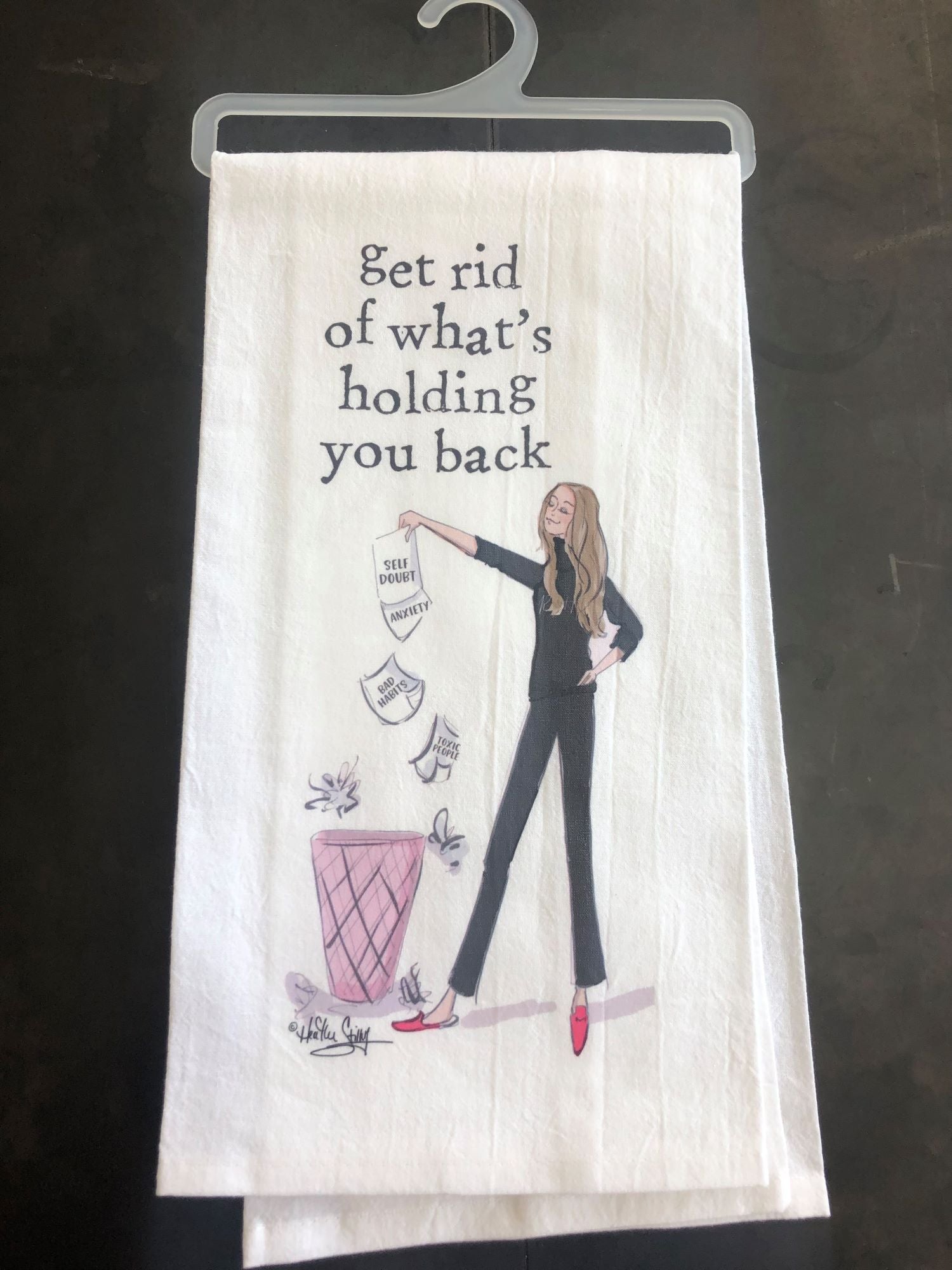 Get Rid of Holding You Back Tea Towel