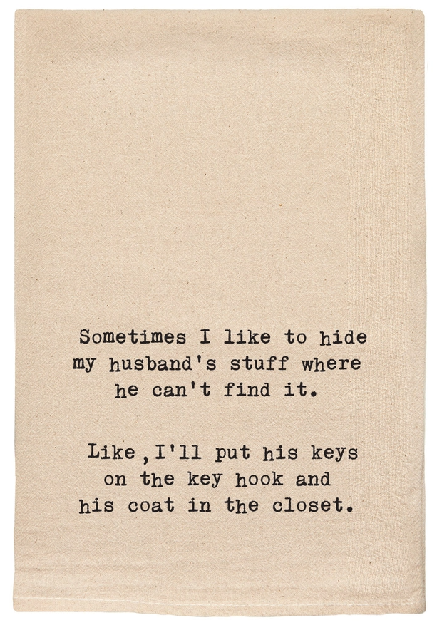 Hide My Husbands Stuff Tea Towel