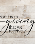 For It Is in Giving That We Receive