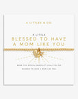 A Little Blessed To Have A Mom Like You