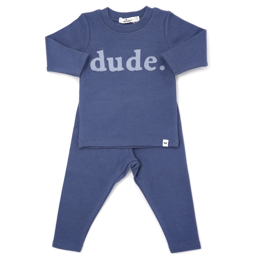 Dude. Long Sleeve &amp; Pant Set