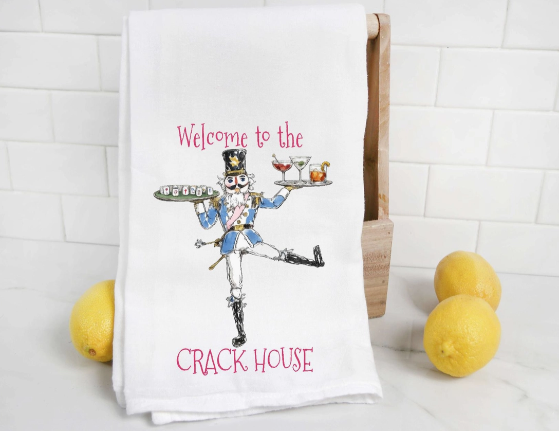 Welcome To the Crack House Tea Towel