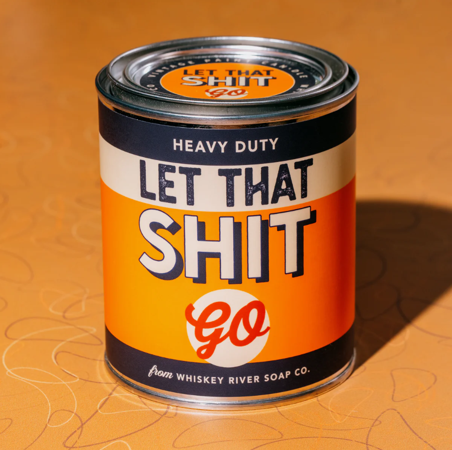 Let That Shit Go Vintage Paint Can