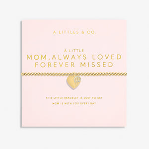A Little Mom Always Loved Forever Missed