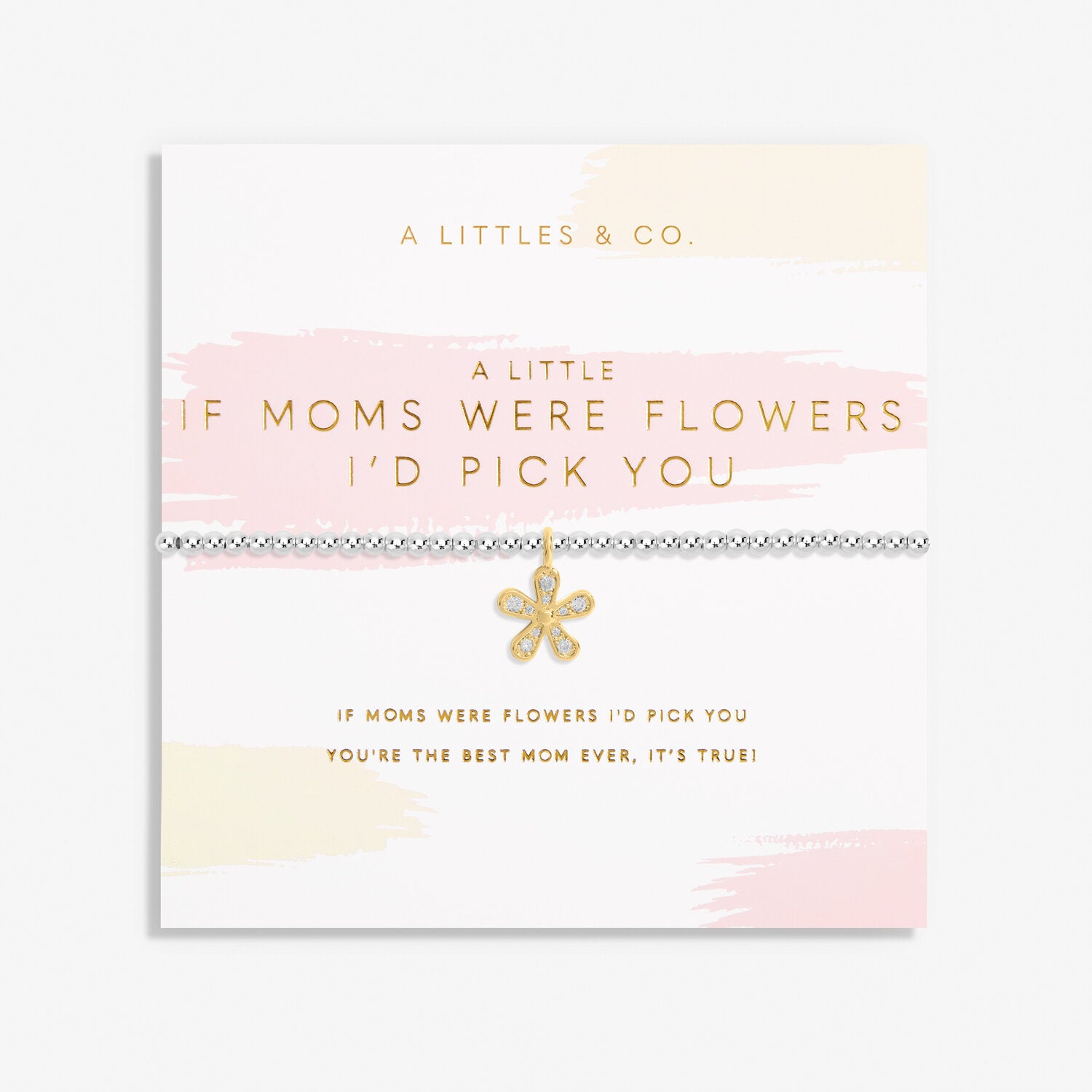 If Moms Were Flowers, I&#39;d Pick You