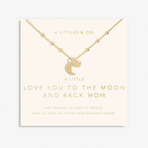 A Little Love You To the Moon & Back Mom