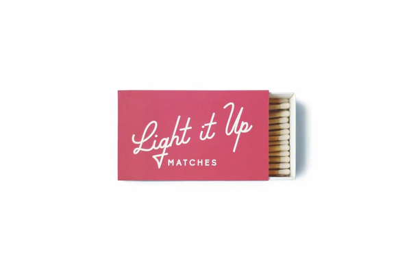 Matches - &quot;Light it Up&quot;