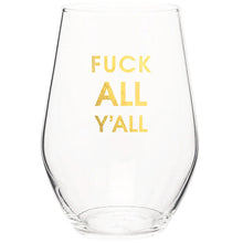 Cargar imagen en el visor de la galería, Fuck All Y&#39;All Wine Glass
