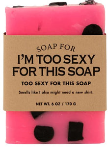 I'm Too Sexy For This Soap